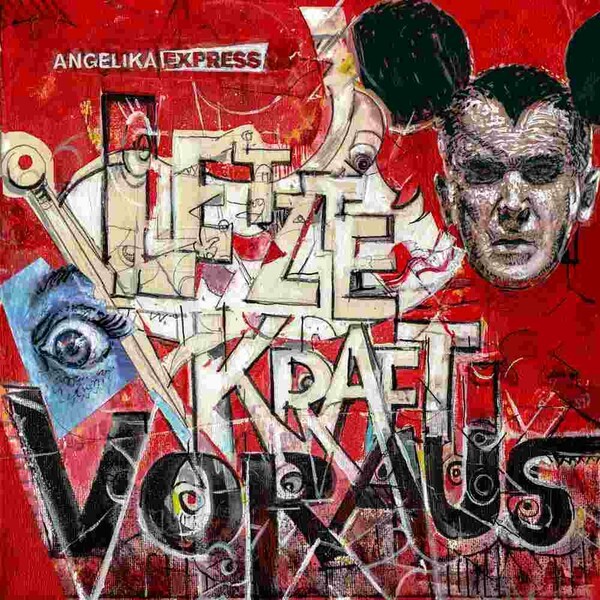 ANGELIKA EXPRESS – letzte kraft voraus (CD, LP Vinyl)