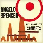 ANGELO SPENCER ET LES HAUTES SOMMETS – s/t (LP Vinyl)