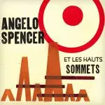 ANGELO SPENCER ET LES HAUTES SOMMETS – s/t (LP Vinyl)
