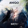 ANIQO – birth (CD, LP Vinyl)