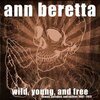 ANN BERETTA – wild, young & free (CD, LP Vinyl)