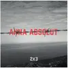 ANNA ABSOLUT – 2x3 (LP Vinyl)