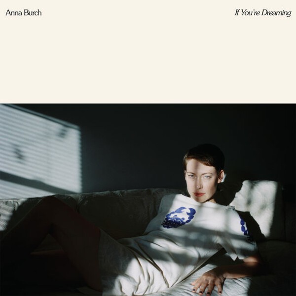 ANNA BURCH – if you´re dreaming (CD, LP Vinyl)