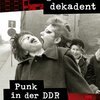 ANNE HAHN / FRANK WILLMANN – negativ-dekandent - punk in der ddr (Papier)