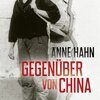 ANNE HAHN – gegenüber von china (Papier)