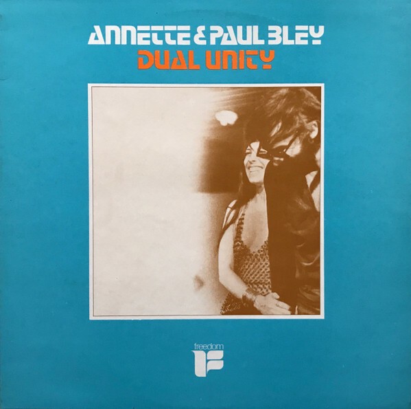 ANNETTE PEACOCK & PAUL BLEY – dual unity (LP Vinyl)
