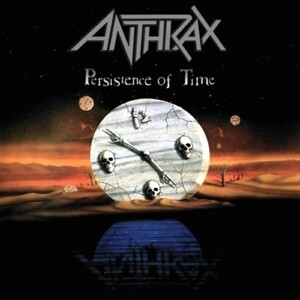 ANTHRAX, persistence of time cover