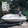ANY DIRTY PARTY – you hate me, i kiss you (LP Vinyl)