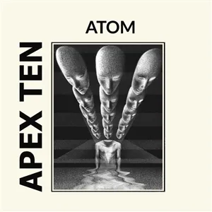 APEX TEN – atom (CD, LP Vinyl)