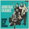 ARMITAGE SHANKS – charge of the shite brigade (LP Vinyl)