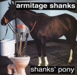 ARMITAGE SHANKS – shanks´ pony (CD)