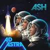 ASH – ad astra (CD, LP Vinyl)