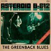 ASTEROID B-612 – the greenback blues (LP Vinyl)