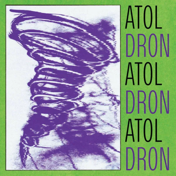 ATOL ATOL ATOL – dron dron dron (LP Vinyl)