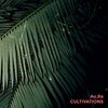 AU.RA – cultivations (LP Vinyl)