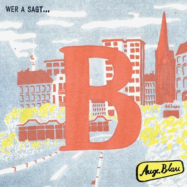 AUGE.BLAU – wer a sagt... (LP Vinyl)