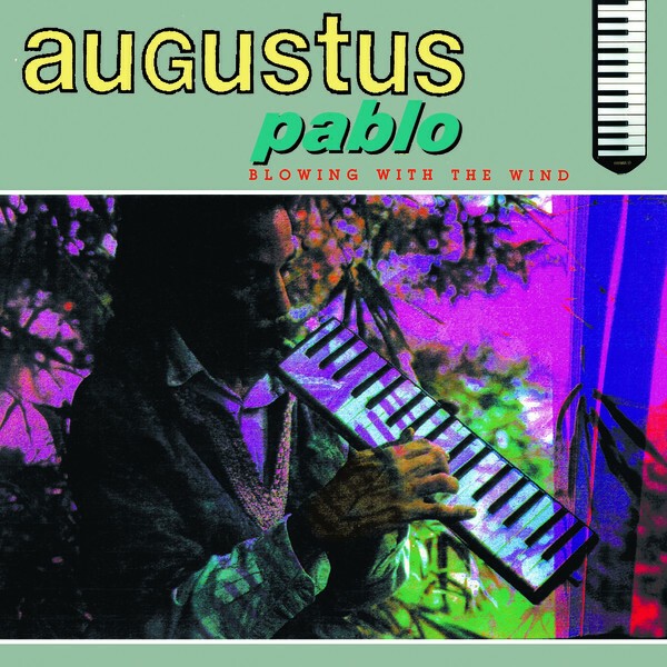 Cover AUGUSTUS PABLO, blowing in the wind