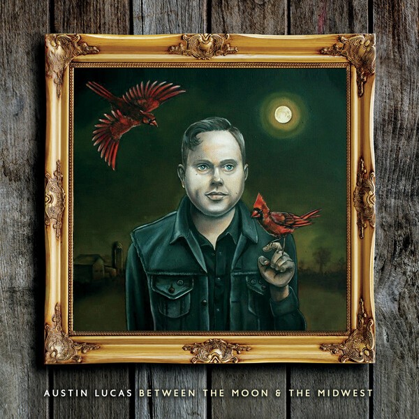 AUSTIN LUCAS – between the moon and the midwest (LP Vinyl)