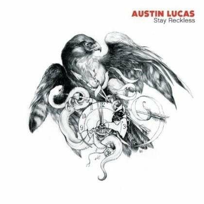 Cover AUSTIN LUCAS, stay reckless