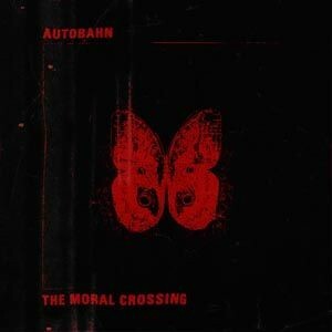 AUTOBAHN, moral crossing cover