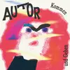 AUTOR – kommen und gehen (LP Vinyl)