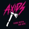 AXIDS – kids with an axe (LP Vinyl)