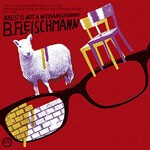 B. FLEISCHMANN – angst is not a weltanschauung (CD)