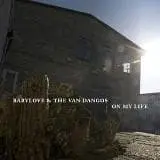 BABYLOVE & THE VAN DANGOS – on my life (LP Vinyl)