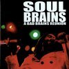 BAD BRAINS – soul brains - a bad brains reunion (CD)