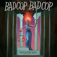 BAD COP/BAD COP, warriors cover