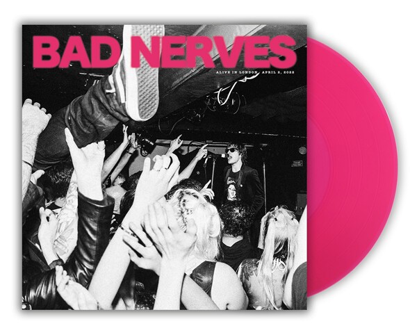BAD NERVES – alive in london (10" Vinyl)