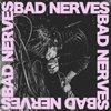 BAD NERVES – s/t (CD, LP Vinyl)