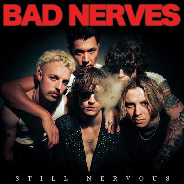 BAD NERVES – still nervous (CD, LP Vinyl)