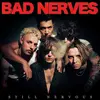 BAD NERVES – still nervous (CD)