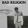 BAD RELIGION – true north (CD, LP Vinyl)