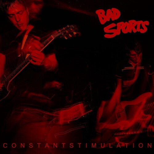 BAD SPORTS – constant stimulation (LP Vinyl)