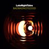 BADBADNOTGOOD – late night tales (CD, LP Vinyl)