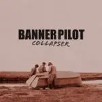 BANNER PILOT – collapser (CD)