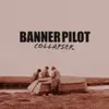 BANNER PILOT – collapser (CD)