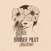 BANNER PILOT – souvenir (CD)