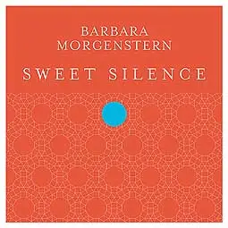 BARBARA MORGENSTERN – sweet silence (CD)