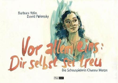 BARBARA YELIN/DAVID POLONSKY – vor allem eins: dir selbst sei treu (Papier)