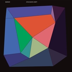 BARKER – stochastic drift (LP Vinyl)