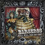 BARSEROS – kill, kill, das ist pop! (CD, LP Vinyl)