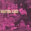 BARSTOOL KINGS – friday`s heroes (7" Vinyl)