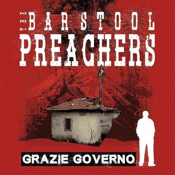 BARSTOOL PREACHERS – grazie governo (CD, LP Vinyl)