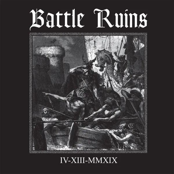 BATTLE RUINS – IV.XIII.MMXIX (10" Vinyl)