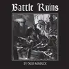 BATTLE RUINS – IV.XIII.MMXIX (10" Vinyl)