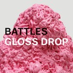 BATTLES – gloss drop (CD)