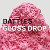 BATTLES – gloss drop (CD)